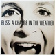 Bliss - A Change In The Weather